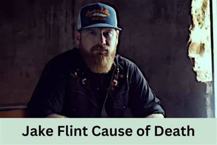 
Jake Flint Cause of Death, How did Jake Flint Die? 